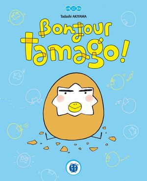 Bonjour Tamago ! Livre illustré