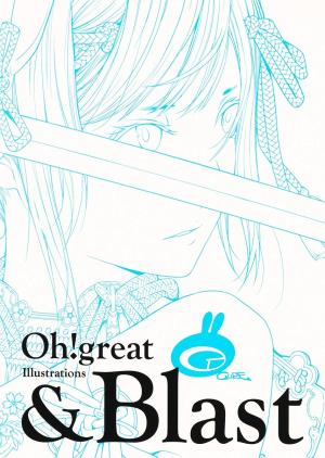 Oh! Great Illustrations & Blast Artbook