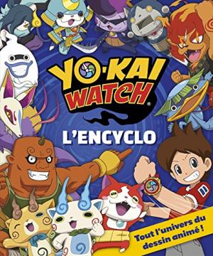 Yo-kai watch - L'encyclo Guide