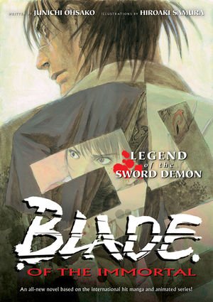 Blade of the Immortal - Legend of the Sword Demon Roman